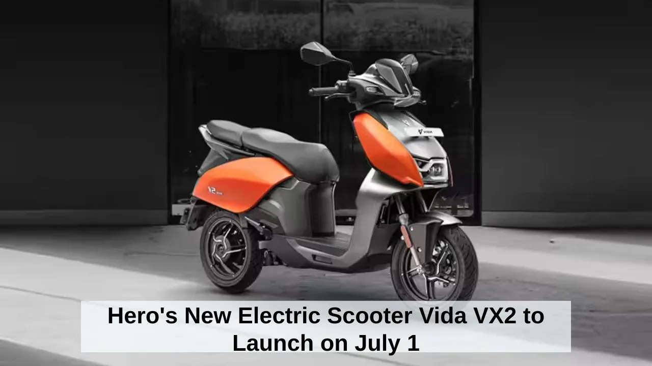 Hero's New Electric Scooter Vida VX2 to Launch on July 1