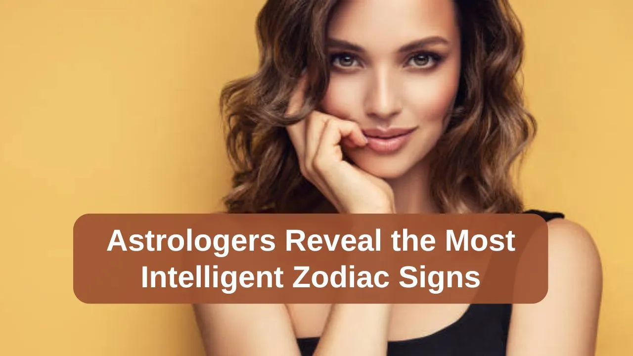 most intelligent zodiac signs