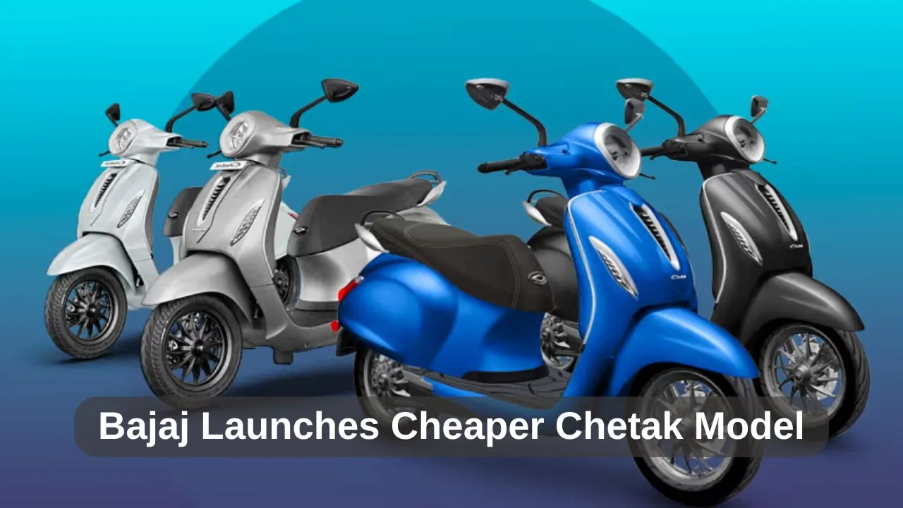 Bajaj Launches Cheaper Chetak Model All You Need to Know About Price and Performance
