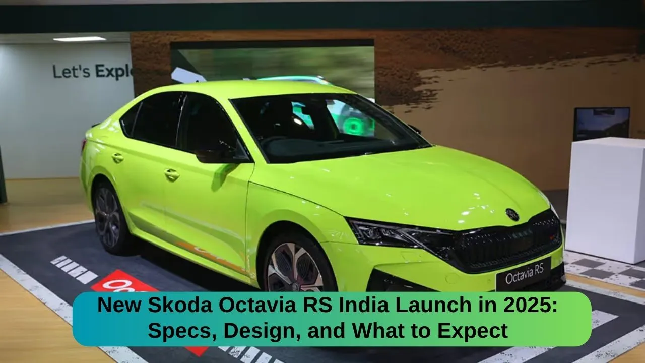 New Skoda Octavia RS India Launch in 2025