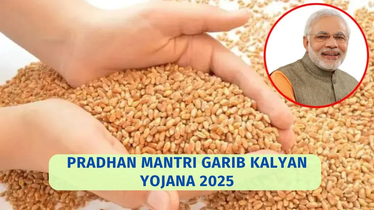 Pradhan Mantri Garib Kalyan Yojana 2025
