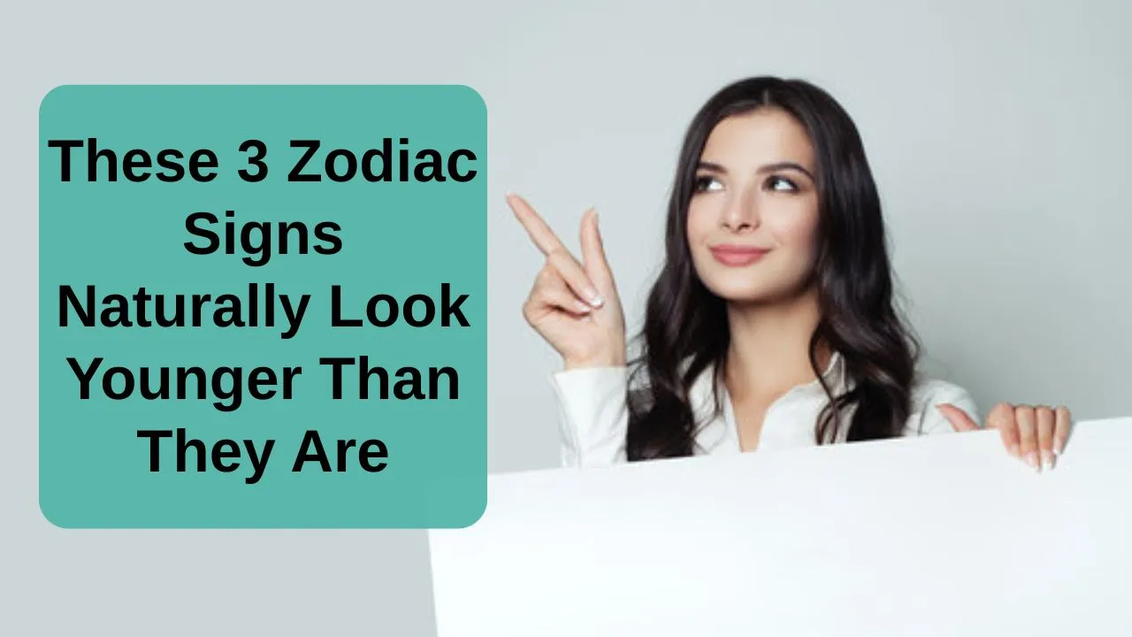 These 3 Zodiac Signs Naturally Look Younger Than They Are, Say Astrologers